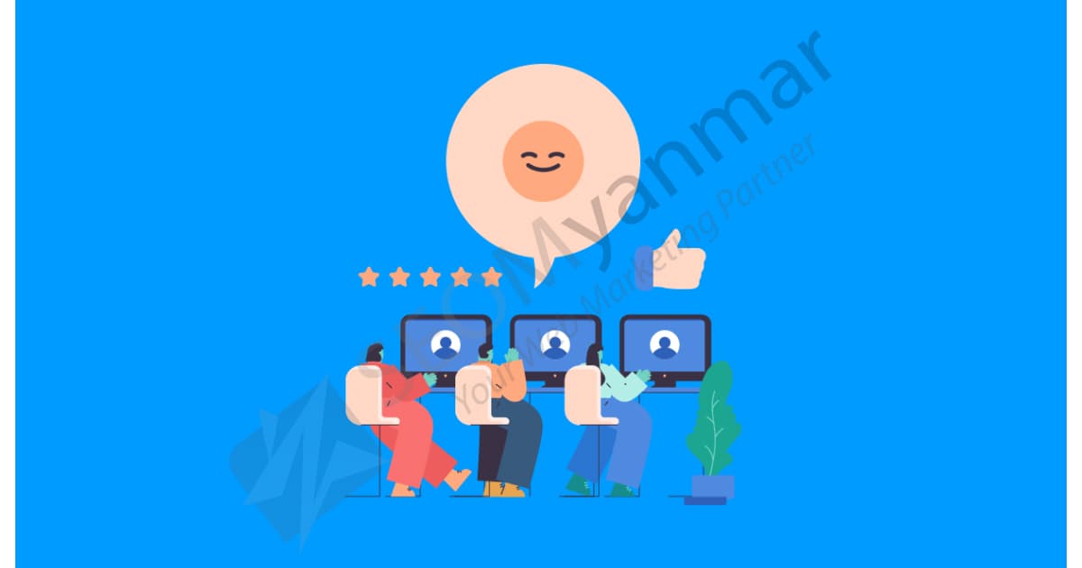 လုပ်ငန်းတစ်ခုမှာ Customer Rating ပိုတိုးလာအောင် ဘာလုပ်သင့်လဲ?