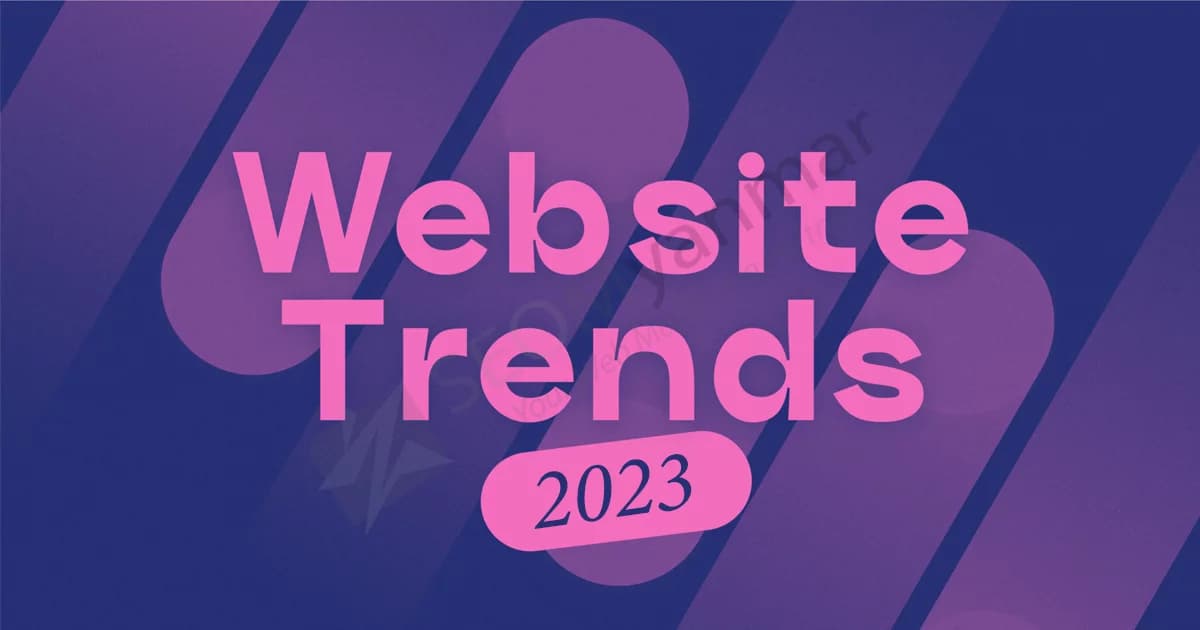 2023 မှာအသုံးဝင်နေဆဲ Website Design Trend အချို့