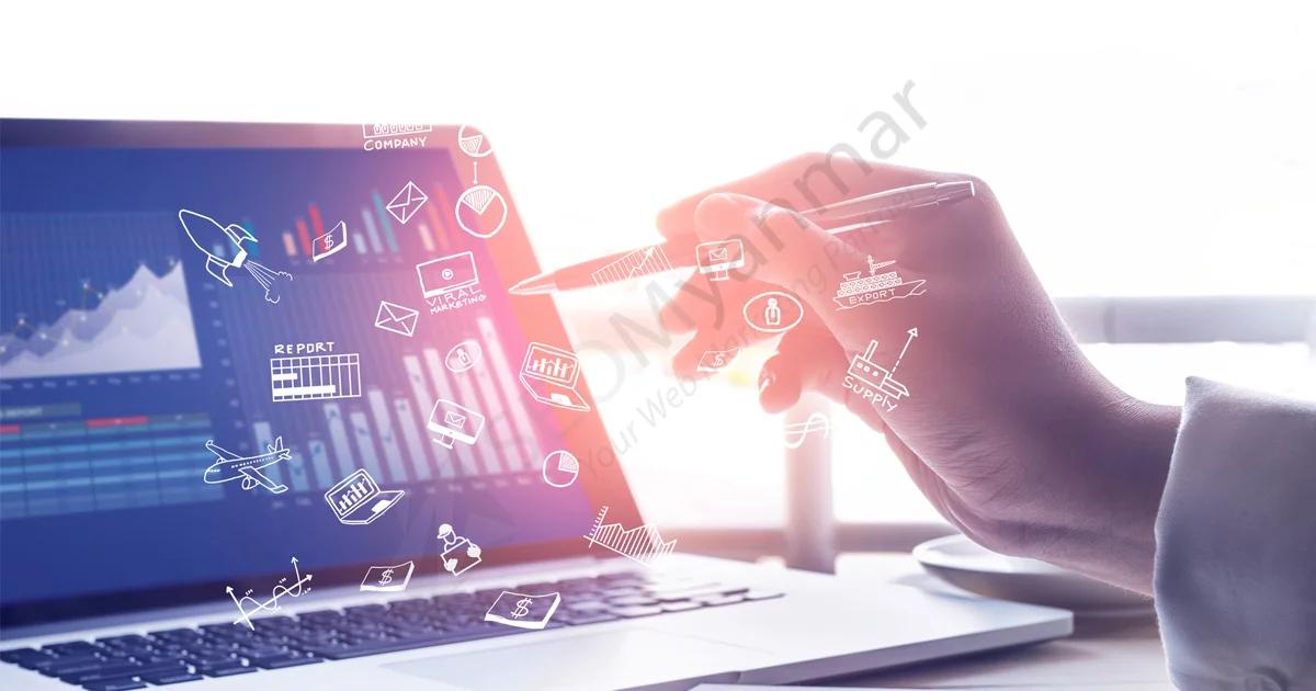 စီးပွားရေးလုပ်ငန်းတွေကို Online ပေါ်မှာပါ လုပ်ကိုင်မယ်ဆို သိထားသင့်သောအရာများ စီးပွားရေးလုပ်ငန်းတွေကို Online ပေါ်မှာပါ လုပ်ကိုင်မယ်ဆို သိထားသင့်သောအရာများ