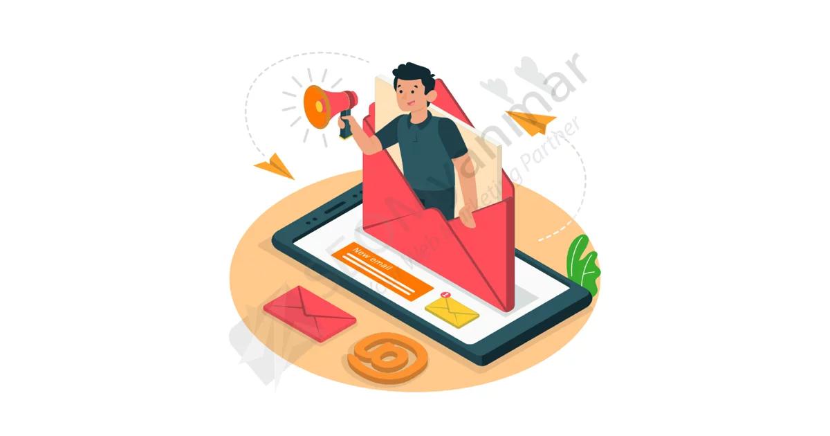 Email Marketing ရဲ့အရေးပါတဲ့ Process (၅) ခု Email Marketing ရဲ့အရေးပါတဲ့ Process (၅) ခု