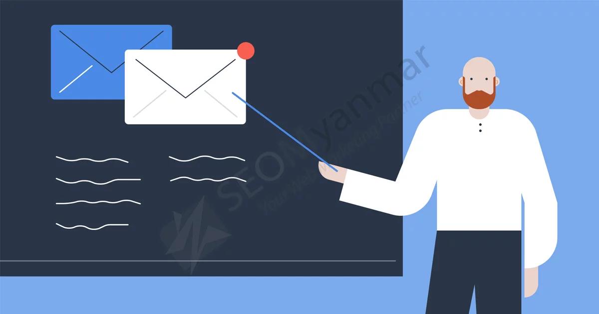 Email Marketing နဲ့ပတ်သတ်တဲ့ Knowledge အချို့ Email Marketing နဲ့ပတ်သတ်တဲ့ Knowledge အချို့