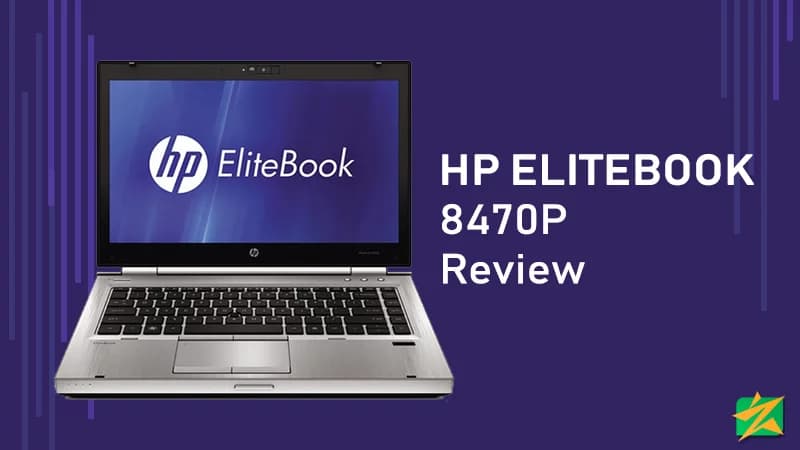 ၃သိန်းကျော်ဝန်းကျင်နဲ့ အသုံးပြုရတာမိုက်တဲ့ HP EliteBook 8470P