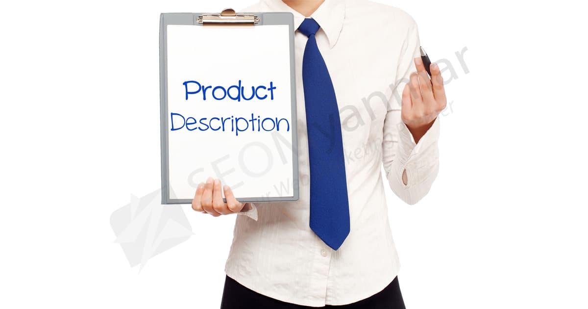 Product Description အတွက်အခြေခံလိုအပ်တဲ့အချက်များ